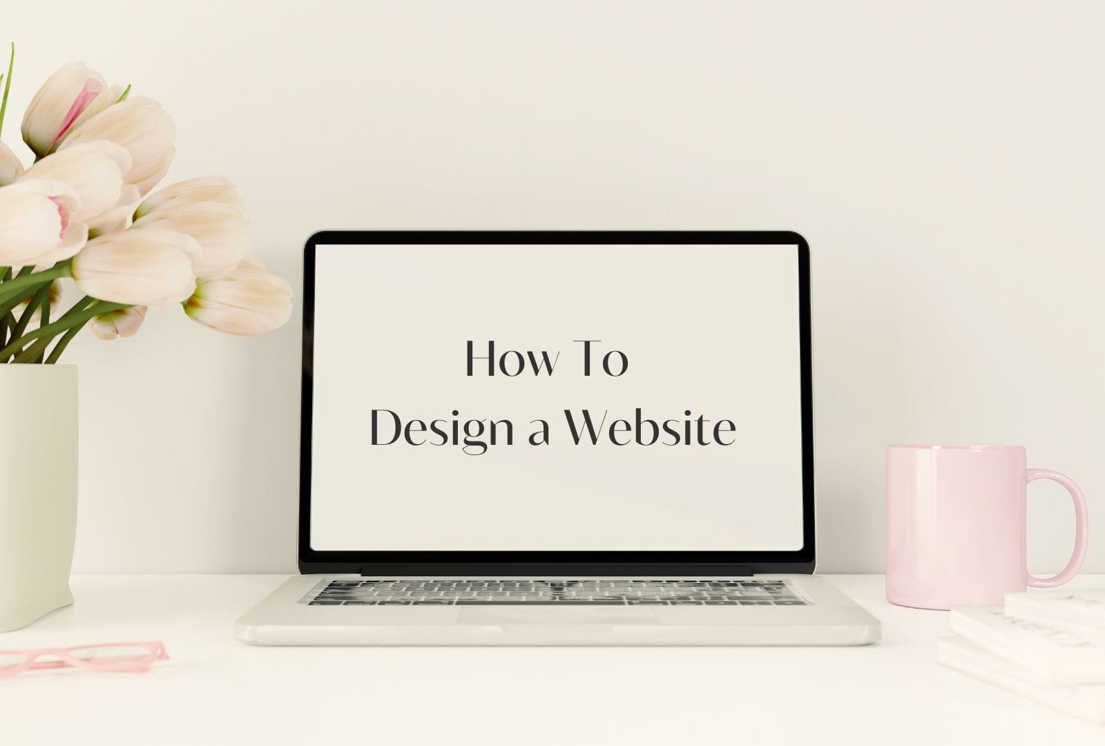 How to design a website